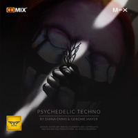 PSYCHEDELIC TECHNO - [DIANA EMMS &amp; GEROME MAYER] by Diana Emms