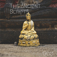 The Ancient Scripts by Gem