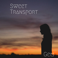 Sweet Transport by Gem