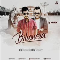 Bilionera (Otilia) - DJs Vaggy &amp; Rocco MashUp by DJ Vaggy