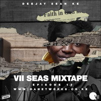 Deejay Sean Ke - VII Seas Ep. 12 by Deejay Sean Ke