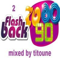 BACK TO 70'S-2000'S (Vol.2 ) by DJ TITOUNE