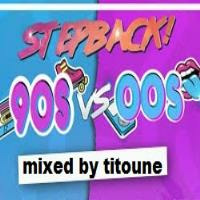 BACK TO 90's - 2000's by DJ TITOUNE