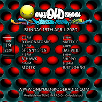 DJ R-Hawk Jungle Sunday 19th April 2020 Only Oldskool Radio by DJ R-Hawk