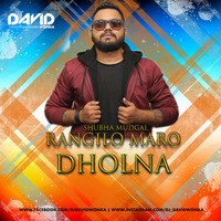 Rangilo Maro Dholna - Remix - DJ DAVID WONKA by DAVID WONKA