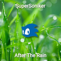 SuperSoniker - After The Rain by SuperSoniker Music