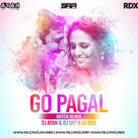 Go Pagal-(Dutch House)-DJAYAN OFFICIAL x DJ SRP x DJ RDX by DJ AYAN BD