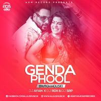 Genda Phool-(Dutch House)-DJ AYAN OFFICIAL x DJ RDX OFFICIAL &amp; DJ SRP BD-1 by DJ AYAN BD