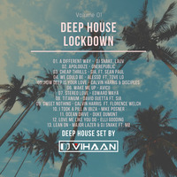 Deep House Lockdown (Volume 01) - Dj Vihaan by DjVihaan