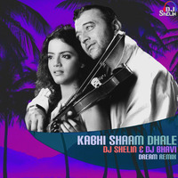 Kabhi Shaam Dhale 2020 - Dj Shelin &amp; Dj Bhavi Dream Remix by Dj Shelin