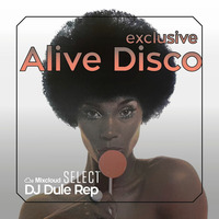 Disco Alive by DJ Dule Rep