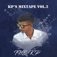 THE KP'S MIXTAPE VOL.2 - THE KP by DJ KP MUZIK