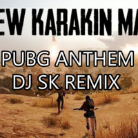 PUBG ANTHEM (2020 REMIX) -  DJ SK by Shaikat SK