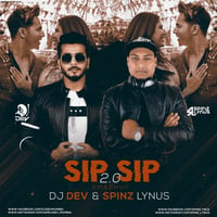 Sip Sip 2.0 - SmashUp DJ Dev &amp; DJ Spinz Lynus |Garry Sandhu, Jasmine Sandlas by DJ Dev