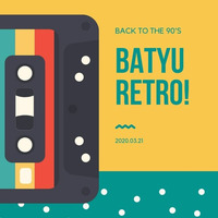 Batyu Retro 90's 21/03/2020 by batyumusic