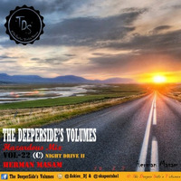 The DeeperSide_Vol-22_(C)_Hazadous Mix_By_Herman Masam_(Night Drive II) by The DeeperSide's Volumes