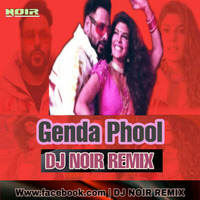 GENDA  PHOOL (Club Mix) DJ NOIR REMIX by DJ NOIR