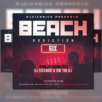 BEACH ADDICTION 12 - DJ VICKNICK x SW THE DJ [ #QUARANTINE MIXTAPE ] by DJ VICKNICK