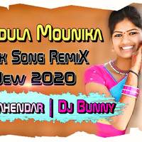 MUDDULA MOUNIKA NEW FOLK SONG { 2020 SPL REMIXE } MIX BY DJ BUNNY &amp; DJ MAHENDAR 9700314488 &amp; 7396258584 by Dj Mahendar Bibinagar