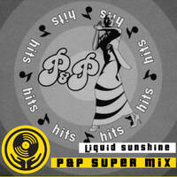 Show #137 - P&amp;P Super Mix - Liquid Sunshine @ 2XX FM - 18-03-2021 by Liquid Sunshine