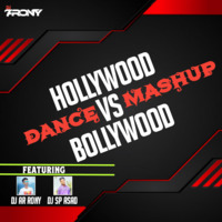 Hollywood Vs Bollywood (Dance Mashup) DJ Sp Asad x DJ AR RoNy by DJ AR RoNy Bangladesh
