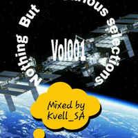 Various Selections Vol1 Mixed by Kvell_SA by kvell_SA