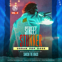 STREET STUNNER #003 (Urban Pop Dose) - Sancho The Knack by Sancho The Knack