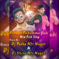 [www.newdjoffice.in]-Dethadi Pochamma Gudi New Folk Song 2K20 Remix By Dj Shiva Ntr Nagar &amp; Dj Pasha Ntr Nagar by newdjoffice.in