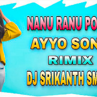 [www.newdjoffice.in]-NANU RANU POLICE AYYO SONG RIMIX DJ SRIKANTH SMILEY by newdjoffice.in