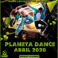 PLANETA DANCE ABRIL 2020 (J,PALENCIA) by J.S MUSIC
