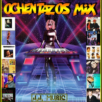OCHENTAZOS MIX (J,J,MUSIC) by J.S MUSIC