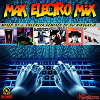 MAX ELECTRO MIX  BY J,PALENCIA by J.S MUSIC