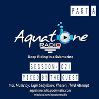  Aquatone Radio #021 Pt A  (Mixed By The Guest) by Aquatone Radio