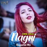 Nagni (Reggaeton Mix) DJ Swanak Kirtania by DJ Swanak Kirtania Official