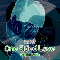 One Sided Love (Original Mix) DJ Swanak Kirtania by DJ Swanak Kirtania Official