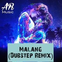 Malang (Dubstep Remix) - DJ Ankit Rana Official, Ved Sharma by DJ Ankit Rana Official
