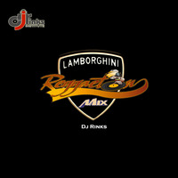 Lamborghini - Dj Rinks Reggaeton Remix by DJ Rinks
