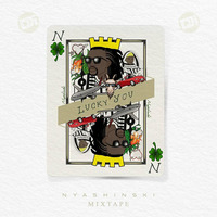 Nyashinki Lucky You Mixtape [@DJiKenya] by DJi KENYA