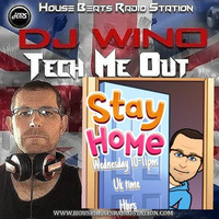 Tech Me Out-Stay Home #2 Live On HBRS - DJ Wino by Steven ryan