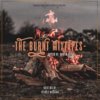 The Burnt Mixtape Sessions 06 mixed By Martin Astro Marquez (Main) by EHMC Podcast