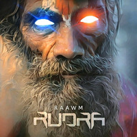 RUDRA | Shivrathri Special | RaaWM | Om Namo Shiva Rudraya (Khaleja) Psy Bootleg | by ARKID ZANE