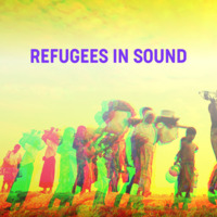 Refugees in sound #5 [02/03/20] by Soul Developers