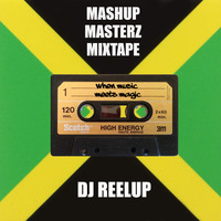 Mashup Masterz Mixtape by DJ Reelup