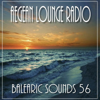 BALEARIC SOUNDS 56 by Aegean Lounge Radio