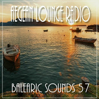 BALEARIC SOUNDS 57 by Aegean Lounge Radio