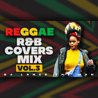 REGGAE COVERS VOL.3 - DJ LANCE THE MAN by DJ LANCE THE MAN