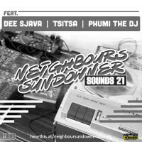 The Neighbours Sundowner Sounds 21 by Phumi the Dj[Guest Mix] by The Neighbour's Sundowner Sounds