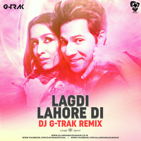 Lagdi Lahore Di (Remix) - Street Dancer - DJ G-Trak by AIDL Official™