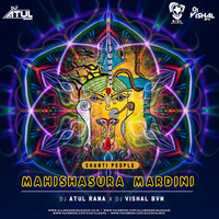 Mahishasura Mardini (Shanti People) - DJ Atul Rana X DJ Vishal BVN by AIDL Official™