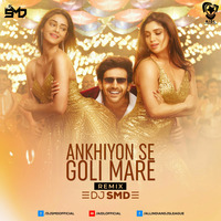Ankhiyon Se Goli Mare (Remix) - DJ SMD by AIDL Official™